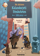 Kalandorjeti Fémkeleten - Időzavar