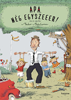 Apa, még egyszeeer!